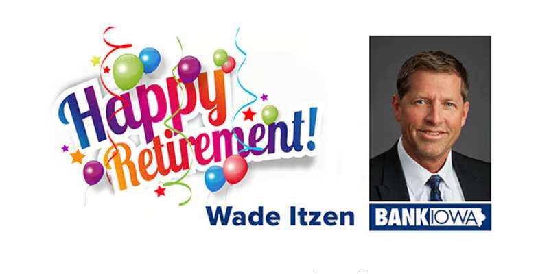 Retirement of Cedar Valley Market President Wade Itzen